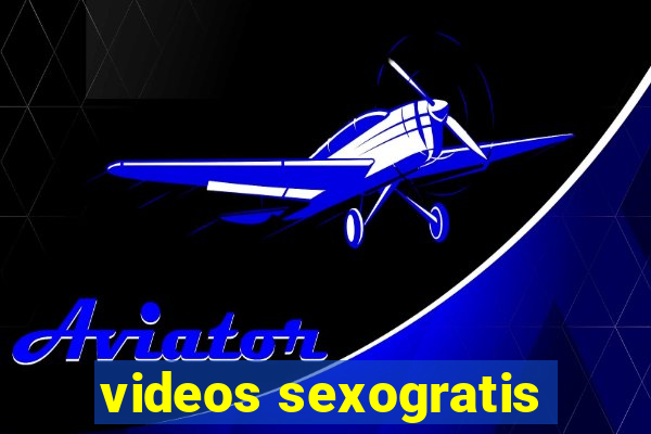 videos sexogratis